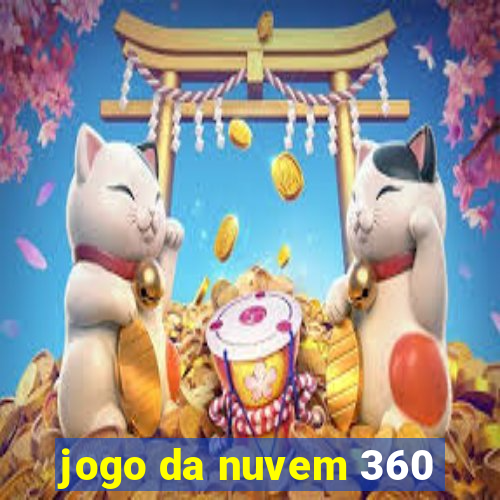 jogo da nuvem 360